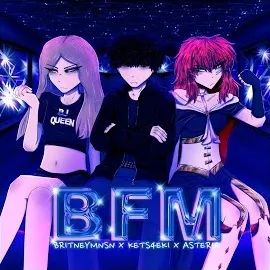 Asteria — Bfm (Slowed Down) Ft Kets4Eki & Britney Manson & Anarchist Sanctuary — обложка